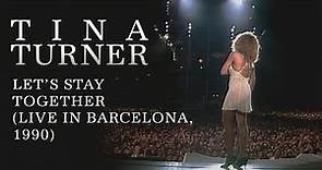 Tina Turner - Let's Stay Together (Live in Barcelona, 1990)
