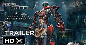 Real steel 2 official trailer