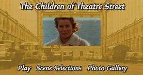 Дети с Театральной улицы / The Children of Theatre Street (1977)