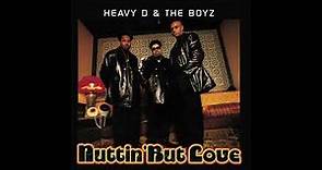 Heavy D & The Boyz - Nuttin' But Love