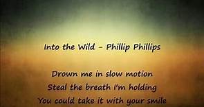 Into the Wild Phillip Phillips Lyrics