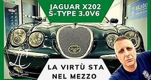 JAGUAR S-TYPE 3.0 V6 X202 - LA VIRTÙ STA NEL MEZZO