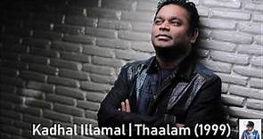 Kadhal Illamal | Thaalam (1999) | A.R. Rahman [HD]