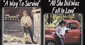 Darrell McCall - A Way To Survive/All She Did Was Fall In Love