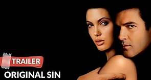 Original Sin 2001 Trailer HD | Antonio Banderas | Angelina Jolie