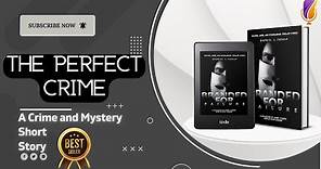 The Perfect Crime🎧 📖Learn English Through Story🌟A Crime Short Story