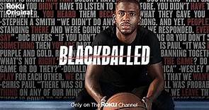 Blackballed | Official Trailer | The Roku Channel