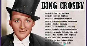 Bing Crosby The Very Best Of – Bing Crosby Greatest Hits 2023 – Bing Crosby Collection