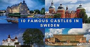10 Best Castles In Sweden To Visit\Historical Side Of Sweden