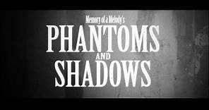 Memory of a Melody- PHANTOMS & SHADOWS (OFFICIAL Music Video)