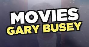 Best Gary Busey movies