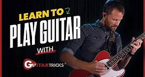 Learn To Play Guitar With Guitar Tricks