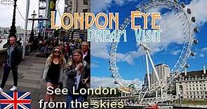 The London Eye | One of the Places to Visit and a Must See London Attraction