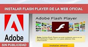 Descargar e Instalar Adobe Flash Player Oficial GRATIS