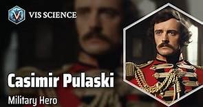 Casimir Pulaski: Revolutionary Cavalry Commander | Scientist Biography