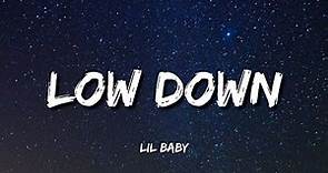 Lil Baby - Low Down (Lyrics)
