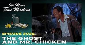 The Ghost and Mr. Chicken | Old Movie Time Machine Ep. #25