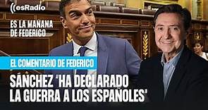 Federico Jiménez Losantos: "Sánchez carece de moral y ha declarado la guerra a los españoles"