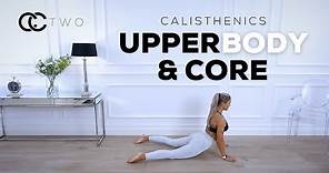 CALISTHENICS UPPER BODY & CORE WORKOUT - Bodyweight Only | Day Two