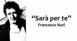 Francesco Nuti - Sarà per te