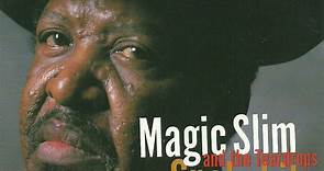 Magic Slim And The Teardrops - Snakebite