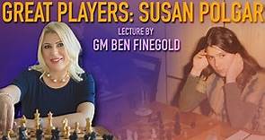 Great Players of the Past: Susan Polgar