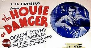 House of Danger (1934) - Full Movie | Onslow Stevens, Janet Chandler