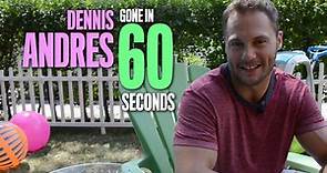 Dennis Andres: Gone in 60 Seconds
