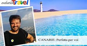 Vacanze alle Canarie: Come Scegliere l'Isola Perfetta - Evolution Travel