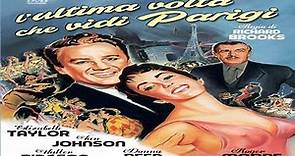 L'ultima volta che vidi Parigi (1954) Film drammatico con Elizabeth Taylor,Van Johnson e Roger Moore