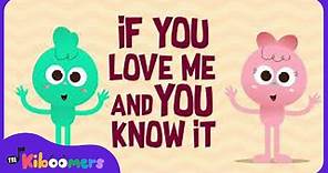 If You Love Me and You Know It - The Kiboomers Preschool Songs for Valentines Day