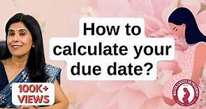 How to calculate your Due Date?| Dr. Anjali Kumar | Maitri
