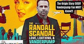 The Randall Scandal is the Vanderpump Rules Documentary You NEED to See!
