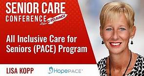 All Inclusive Care for Seniors (PACE) Program