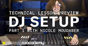 Technical Lessons Preview - Nicole Moudaber's DJ Setup