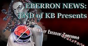 Eberron News: End of Keith Baker Presents, Frontiers of Eberron Renamed