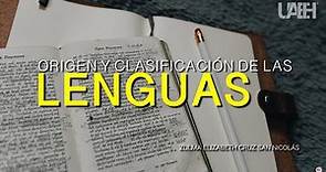 Origen y Clasificación de las Lenguas