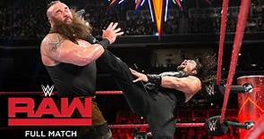 FULL MATCH - Roman Reigns vs. Braun Strowman: Raw, March 20, 2017
