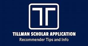 Tillman Scholar Application - Recommender Tips and Info