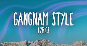 PSY – Gangnam Style (Lyrics)