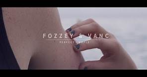 Fozzey & VanC - Perfect Couple 1 & 2 (Official Music Video)