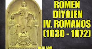 Romen Diyojen (Romanos IV Diogenes) Kimdir? Hayatı ve Dönemi