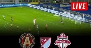 🔴 LIVE : Atlanta United vs Toronto FC | Major League Soccer | Toronto vs Atlanta En Vivo