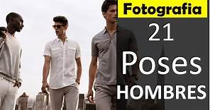 21 Ejemplos de POSES para tomar fotos de HOMBRE