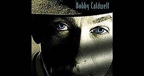 Bobby Caldwell-Everytime You Say My Name