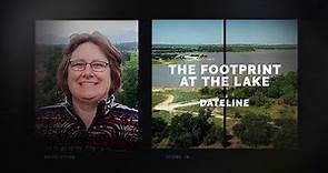 Dateline Episode Trailer: The Footprint at the Lake | Dateline NBC