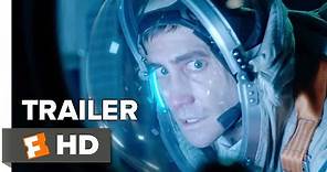 Life Official Trailer 1 (2017) - Jake Gyllenhaal Movie