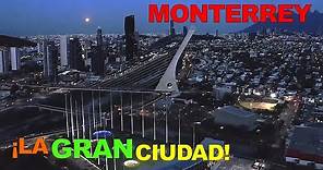 Monterrey ¡La gran metrópoli de México que no para de crecer en 2021! 🌄🏦