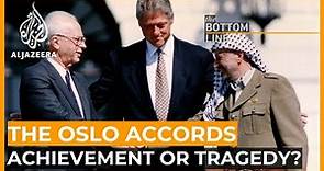 The Oslo peace accords: Historic achievement or historic tragedy? | The Bottom Line