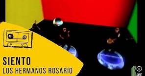Los Hermanos Rosario - Siento (Video Oficial)